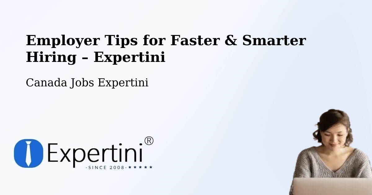 Employer Tips for Hiring & Recruitment – Airdrie - Airdrie, Canada Jobs Expertini