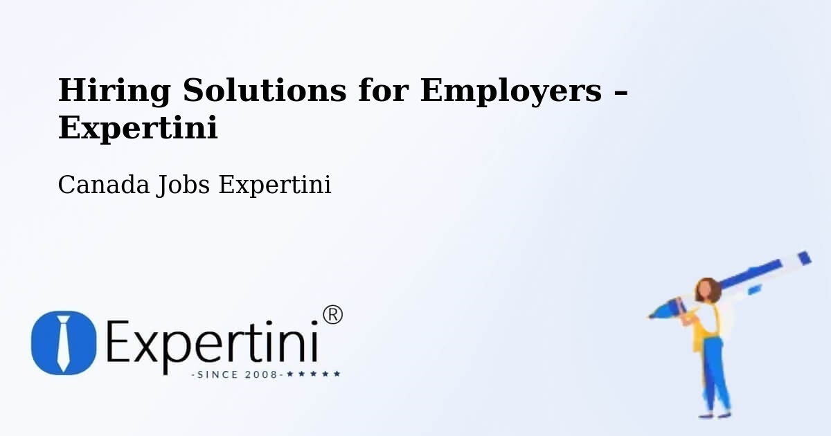 Hiring Solutions for Employers in Airdrie - Airdrie, Canada Jobs Expertini